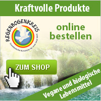 Kraftvolle Produkte vom
                                          Regenbogenkreis