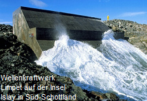 Wellenkammer-Kraftwerk in Limpet
                                auf der Insel Islay in S�d-Schottland,
                                Baujahr 2000, produziert Strom 24
                                Stunden am Tag gratis