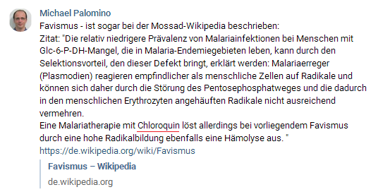 Mossad-Wikipedia beschreibt: Chloroquin bei
Favismus-Menschen bewirkt Hämolyse Mossad-Wikipedia beschreibt: Chloroquin bei
Favismus-Menschen bewirkt Hämolyse