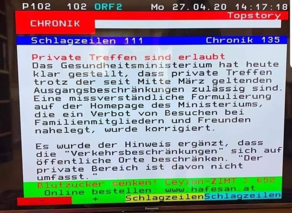 Österreich: Private Treffen sind erlaubt,
Teletext des ORF2 vom 27.4.2020 Österreich:
Private Treffen sind erlaubt, Teletext des ORF2
vom 27.4.2020