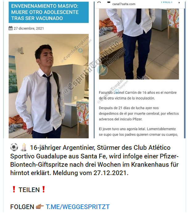 GENimpfmord Santa Fé (Argentinien) 28.12.2021:
Fussball-Nachwuchstalent nach Pfizer-Todesspritze mit 16
weg - Facundo Leonel Carrión GENimpfmord Santa Fé
(Argentinien) 28.12.2021: Fussball-Nachwuchstalent nach
Pfizer-Todesspritze mit 16 weg - Facundo Leonel Carrión