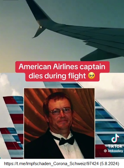 Verdacht "Corona"-Impfmord bei
American Airlines ("USA") am 5.8.2024:
Flugkapitän stirbt während des Fluges Verdacht
"Corona"-Impfmord bei American Airlines
("USA") am 5.8.2024: Flugkapitän stirbt
während des Fluges