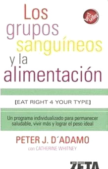 Libro de
                      Dr. Peter D'Adamo y Catherine Whitney: "Los
                      grupos sangu�neos y la alimentaci�n. Un programa
                      individualizado para permanecer saludable, vivir
                      m�s y lograr el piso ideal" (traducci�n de
                      "Eat right for your type"). Edici�n
                      Zeta