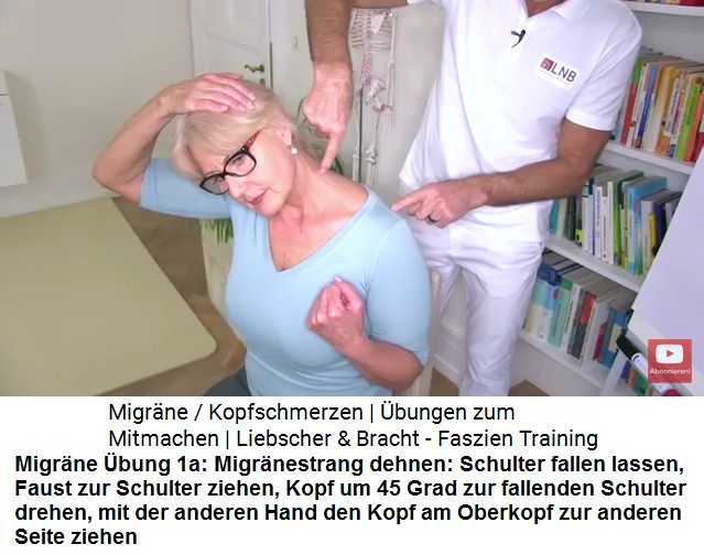 Migr�ne �bung 1a: Der Migr�nestrang
                            wird gedehnt: Schulter fallenlassen, Faust
                            zur Schulter ziehen, Kopf um 45 Grad zur
                            fallenden Schulter drehen, mit der anderen
                            Hand den Kopf am Oberkopf zur anderen Seite
                            ziehen