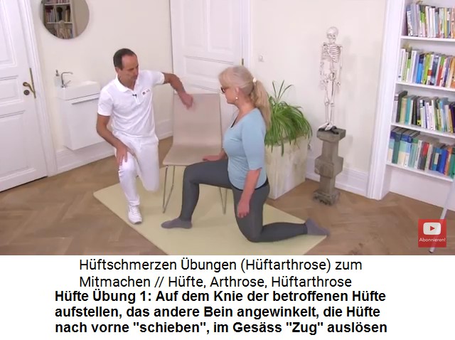 H�fte+H�ftgelenk �bung
                      1: Auf dem Knie der betroffenen H�fte aufstellen,
                      das andere Bein angewinkelt, die H�fte nach vorne
                      "schieben", im Ges�ss "Zug"
                      ausl�sen