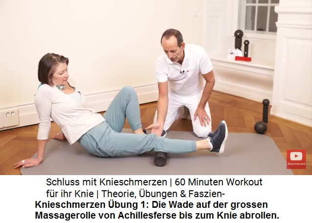 Knieschmerzen Massage 1: Die Wade auf
                        der grossen Massagerolle von Achillesferse bis
                        zum Knie abrollen