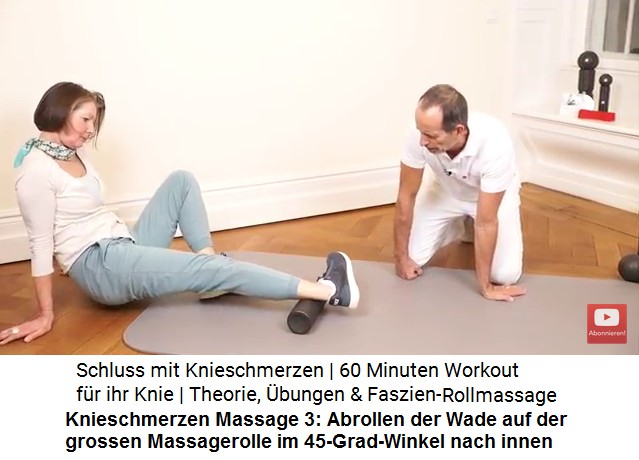 Knieschmerzen Massage
                        2: Das Bein wird vom Knie bis zur H�fte auf der
                        grossen Massagerolle in einem Winkel von 45 Grad
                        nach innen abgerollt