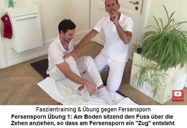 Fersensporn Video 3
                          �bung 1: Am Boden sitzen und den Fuss �ber die
                          Zehen anziehen
