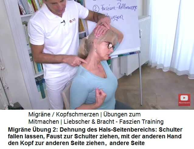 Migr�ne �bung 2b: Die Seite
                  am Hals wird gedehnt: Schulter fallenlassen, Faust zur
                  Schulter ziehen, Kopf schaut geradeaus, mit der
                  anderen Hand den Kopf am Oberkopf zur einer Seite
                  ziehen, andere Seite