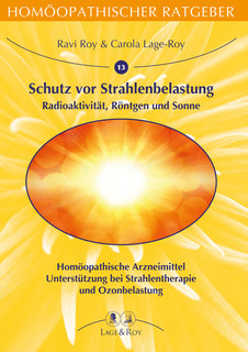 Buch von Ravi Roy & Carola Rage-Roy: Schutz vor
              Strahlenbelastung: Radioaktivit�t, R�ntgen und Sonne