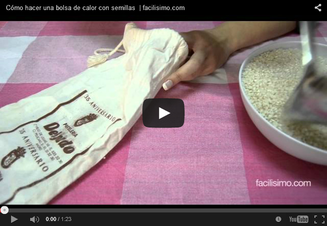 V�deo: C�mo hacer una bolsa de calor con semillas |
            facilisimo.com (1min.22seg.)