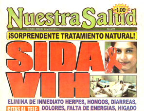 Zeitung "Nuestra Salud" aus
                          Lima, Nr. 273 (Januar 2009), Seite 1
                          (Titelblatt) mit der Schlagzeile f�r eine neue
                          nat�rlichen Heilung von AIDS mit dem
                          AIDS-Antigen-Retrovirus