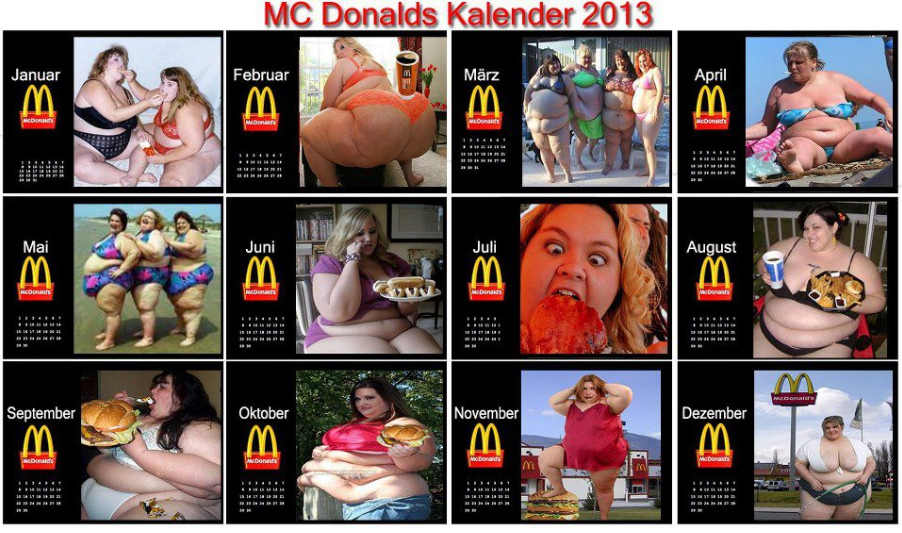 Fotos mit Kugelfrauen
                von McDonalds. Die Gesundheitsrisiken sind nicht
                absch�tzbar mit kaputten Knien, Diabetes und
                Organsch�den