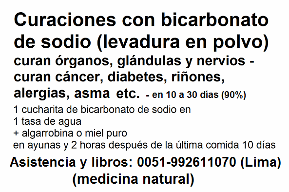 Curaciones con bicarbonato de
sodio: cura cáncer, diabetes, riñones, alergias,
asma etc. en 10 a 30 días Curaciones con bicarbonato de sodio: cura
cáncer, diabetes, riñones, alergias, asma etc. en 10
a 30 días