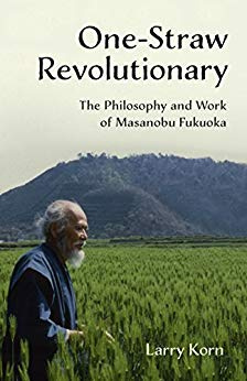 Buch von Fukuoka: The
                  One Straw Revolutionary" 1978