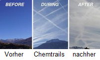 Die
                          hochkriminellen Chemtrails: Vorher ist der
                          Himmel nat�rlich blau - dann werden Chemtrails
                          gespr�ht - und aus den Chemtrails entsteht
                          eine giftige Nebelsuppe