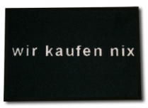 Fussmatte gegen Floheier, z.B. mit der
                        Botschaft "Wir kaufen nix"