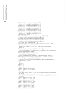 Thomas Huonker:
                          "F�rsorge" in Z�rich 1890 bis 1970;
                          Sozialdepartement der Stadt Z�rich 2002, S.
                          204