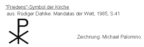 Das falsche
                  "Friedenssymbol" der Kirche "Pax"