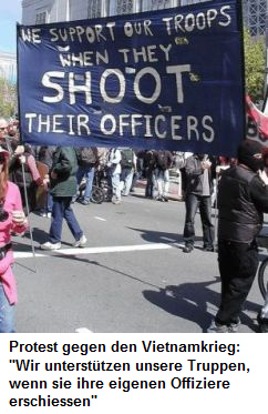 Proteste gegen den
              Vietnamkrieg 01: "Wir unterst�tzen unsere Truppen,
              wenn sie ihre eigenen Offiziere erschiessen"