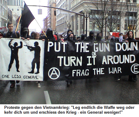 Proteste gegen den Vietnamkrieg 02: "Leg
endlich die Waffe weg oder kehr dich um und erschiess den
Krieg - ein General weniger!" Proteste gegen
den Vietnamkrieg 02: "Leg endlich die Waffe weg oder
kehr dich um und erschiess den Krieg - ein General
weniger!"