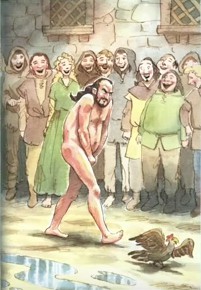 The Sheriff of Nottingham came to Sherwood Forest,
              was captured and had to go home without clothes naked