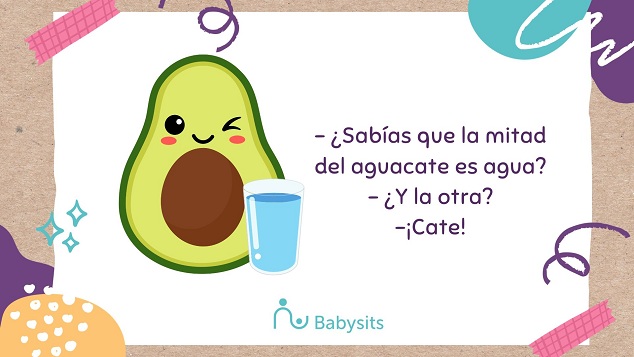 Chiste
con aguacate: ¿Sabías que la mitad del aguacate es agua?
- ¿Y la otra? - ¡Cate! Chiste con aguacate:
¿Sabías que la mitad del aguacate es agua? - ¿Y la otra?
- ¡Cate!