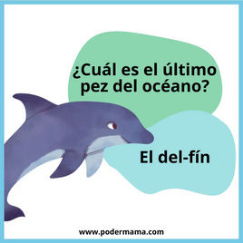 Chiste: el del-fin: ¿Cuál es el último pez del
océano? - El del-fín. Chiste: el del-fin: ¿Cuál es
el último pez del océano? - El del-fín.