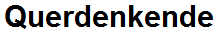 Querdenkende
                                    online, Logo