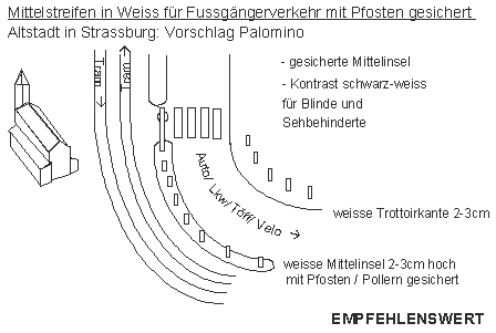 Mittelstreifen in Weiss für
Fussgängerverkehr mit Pfosten gesichert,
Vorschlag Palomino für Strassburg Mittelstreifen in
Weiss für Fussgängerverkehr mit Pfosten
gesichert, Vorschlag Palomino für Strassburg
