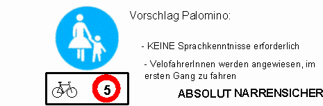 Verkehrsschild Fussg�ngerweg, Erg�nzung:
                          Velo / Fahrrad mit maximal Tempo 5 km/h
                          erlaubt