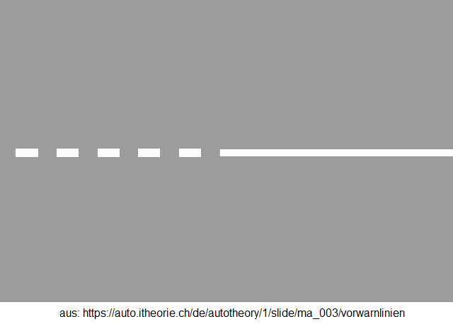20.
Vorwarnlinien in kurzen Strichen: Nicht
mehr überholen 20. Vorwarnlinien
in kurzen Strichen: Nicht mehr
überholen