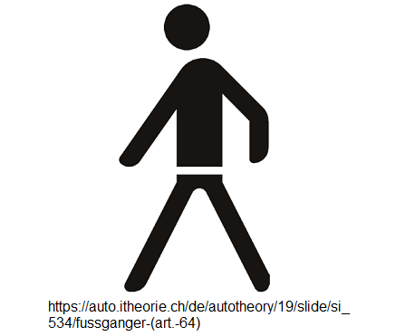 31. Ergänzungssignal FussgängerIn
(Art. 64) 31. Ergänzungssignal
FussgängerIn (Art. 64)