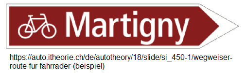 51. Wegweiser «Route für Fahrräder»
(Veloroute, Fahrradroute) 51. Wegweiser
«Route für Fahrräder» (Veloroute,
Fahrradroute)