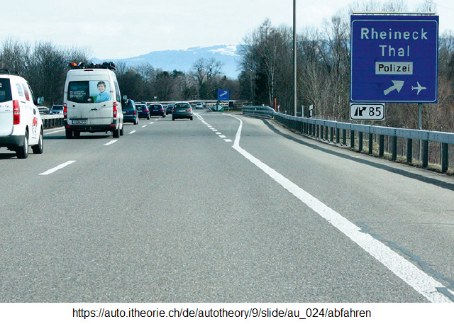 15. Abfahren: Die Abfahrt von der
Autobahn oder Autostrasse 15.
Abfahren: Die Abfahrt von der Autobahn oder
Autostrasse