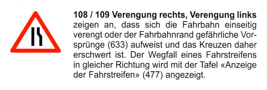 Verkehrszeichen: Gefahrsignal Achtung
                      Verengung von Rechts