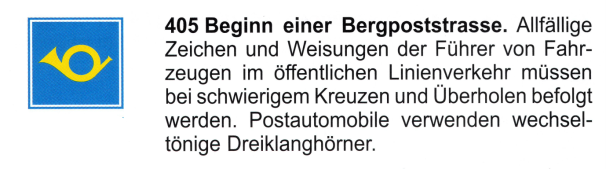 Verkehrszeichen: Hinweissignal
                      Bergpoststrasse mit Posthorn-Postauto