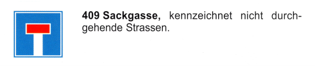 Verkehrszeichen: Hinweissignal Sackgasse