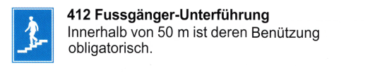 Verkehrszeichen: Hinweissignal
                      Fussg�ngerunterf�hrung