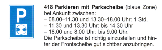 Verkehrszeichen: Hinweissignal Parkplatz mit
                      Parkscheibe