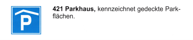 Verkehrszeichen: Hinweissignal Parkhaus