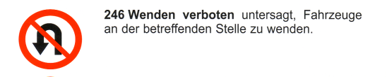 Verkehrszeichen: Vorschriftssignal wenden
                      verboten