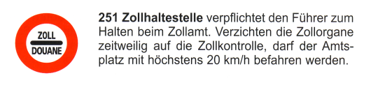 Verkehrszeichen: Vorschriftssignal Zoll