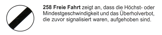 Verkehrszeichen: Vorschriftssignal freie
                      Fahrt, Aufl�sen der Beschr�nkungen
