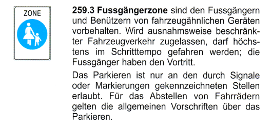Verkehrszeichen: Vorschriftssignal
                      Fussg�ngerzone
