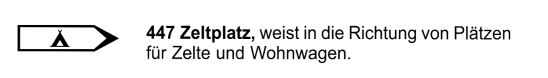 Verkehrszeichen: Wegweiser zu
              einem Zeltplatz