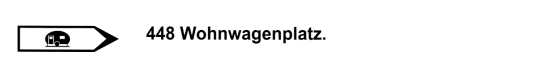 Verkehrszeichen: Wegweiser zu einem
                      Wohnwagenplatz