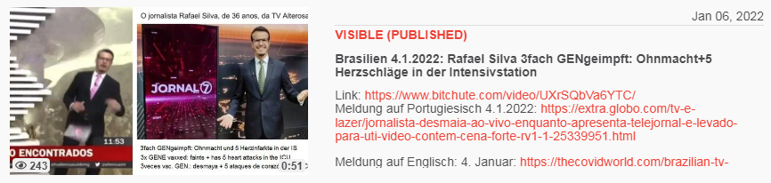 Video vom 6.1.2022: Brasilien 4.1.2022: Rafael
Silva 3fach GENgeimpft: Ohnmacht+5 Herzschläge in der
Intensivstation Video vom 6.1.2022: Brasilien
4.1.2022: Rafael Silva 3fach GENgeimpft: Ohnmacht+5
Herzschläge in der Intensivstation