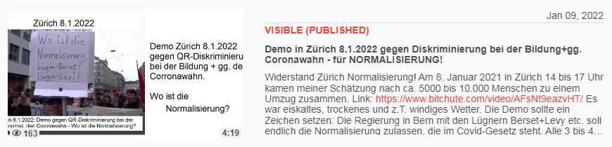 Video vom 9.1.2022: Demo in Zürich 8.1.2022
gegen Diskriminierung bei der Bildung+gg. Coronawahn -
für NORMALISIERUNG! Video vom 9.1.2022: Demo in
Zürich 8.1.2022 gegen Diskriminierung bei der
Bildung+gg. Coronawahn - für NORMALISIERUNG!