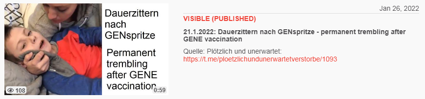 Video vom 26.1.2022: 21.1.2022: Dauerzittern
nach GENspritze - permanent trembling after GENE
vaccination Video vom 26.1.2022: 21.1.2022:
Dauerzittern nach GENspritze - permanent trembling
after GENE vaccination